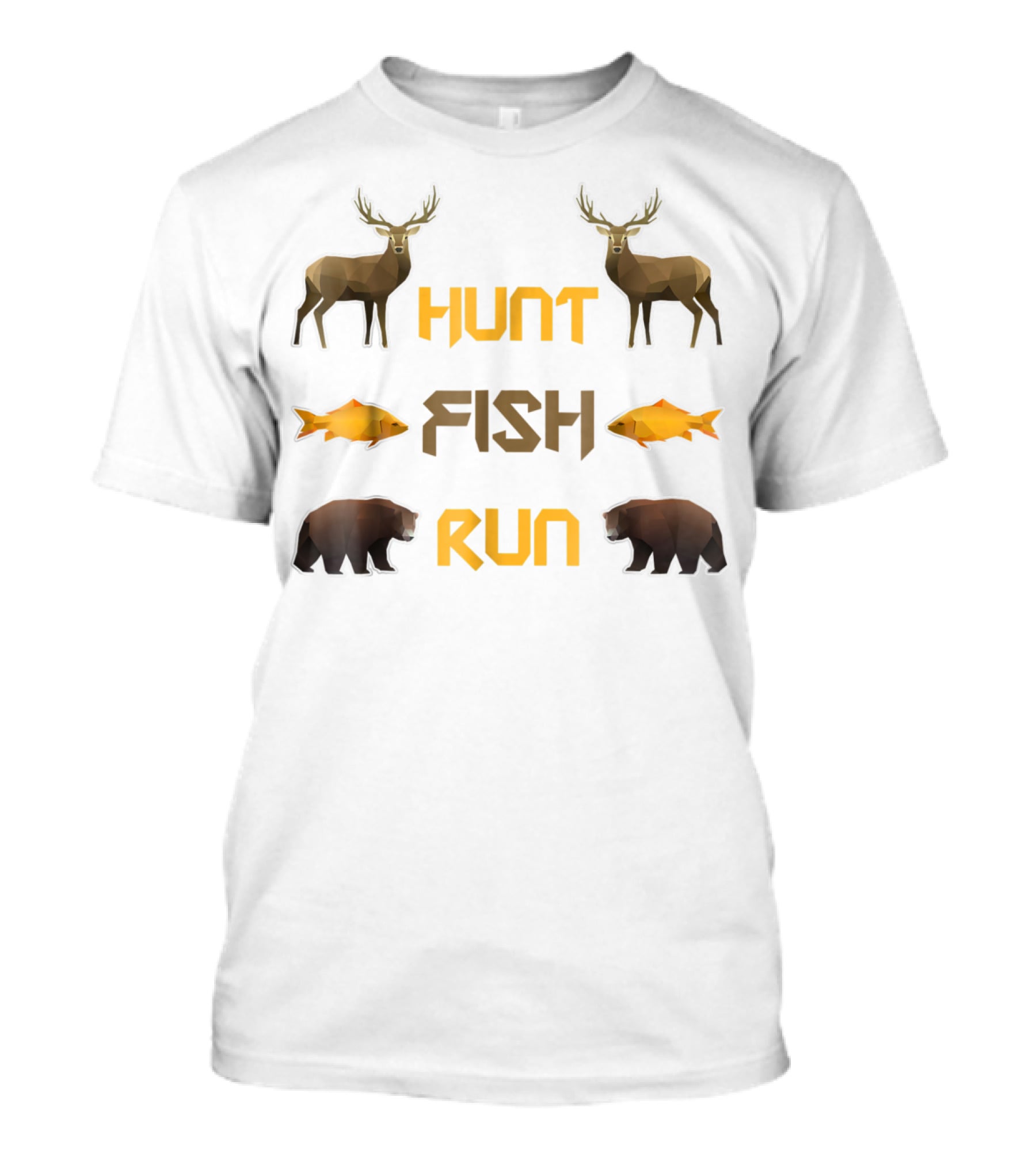Hunt Fish Run Funny Hunting Fishing Deer Bear T-Shirt