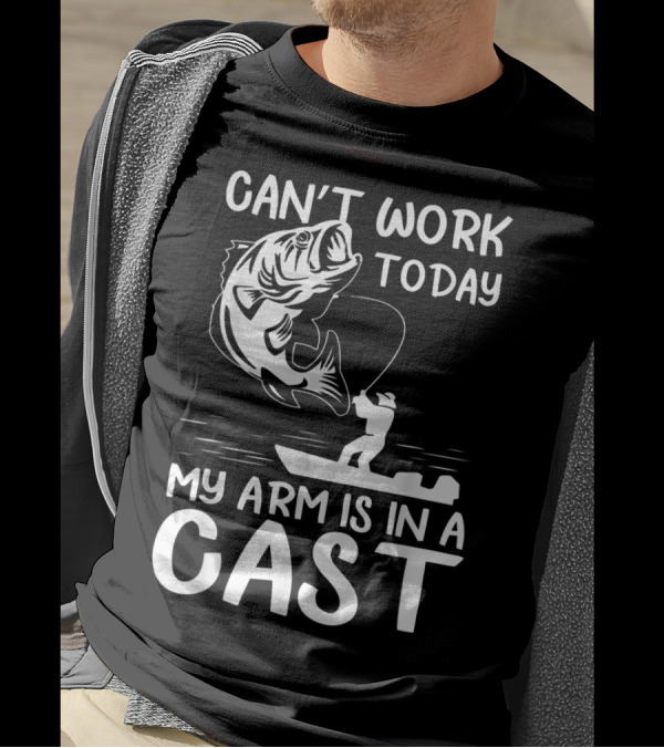 Can't Work Today My Arm Is In A Cast T-Shirt