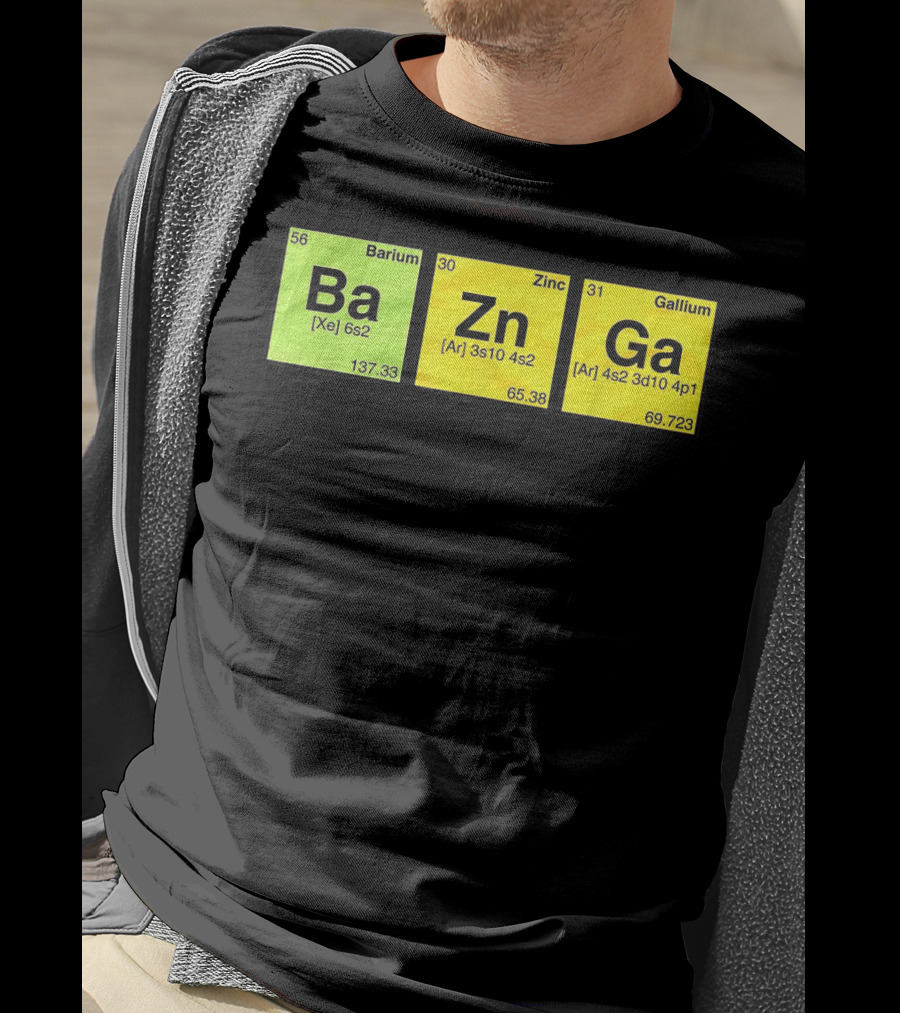 Bazinga Periodic Table Ba Zn Ga Chemistry Elements T-Shirt