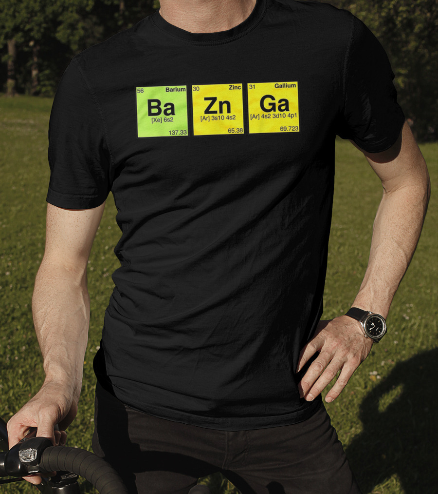 Bazinga Periodic Table Ba Zn Ga Chemistry Elements T-Shirt
