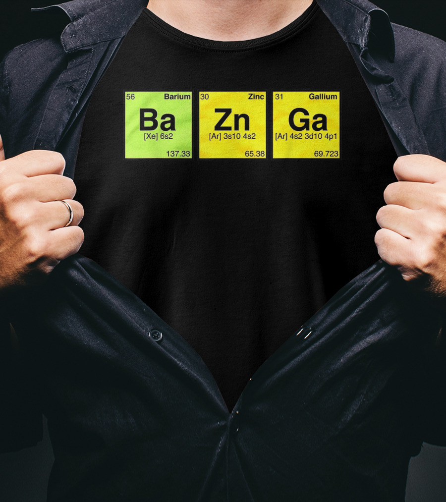 Bazinga Periodic Table Ba Zn Ga Chemistry Elements T-Shirt
