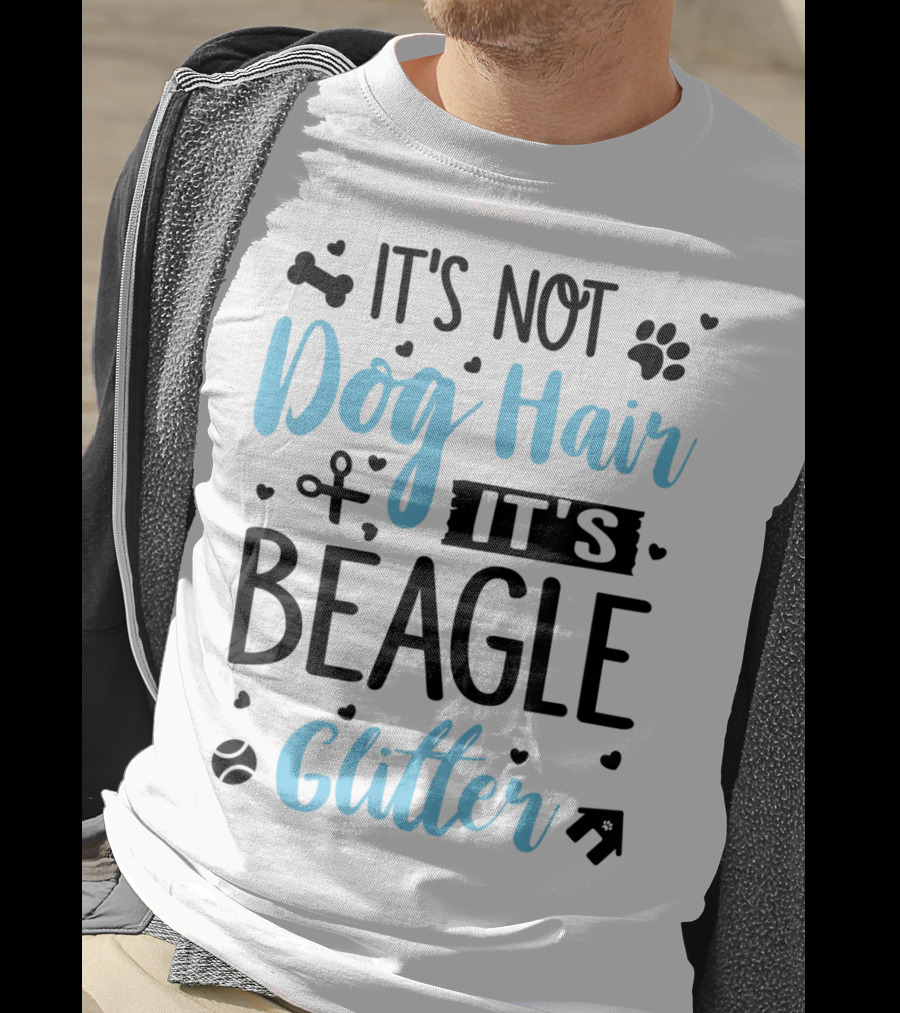 It's Not Dog Hair It's Beagle Glitter T-Shirt