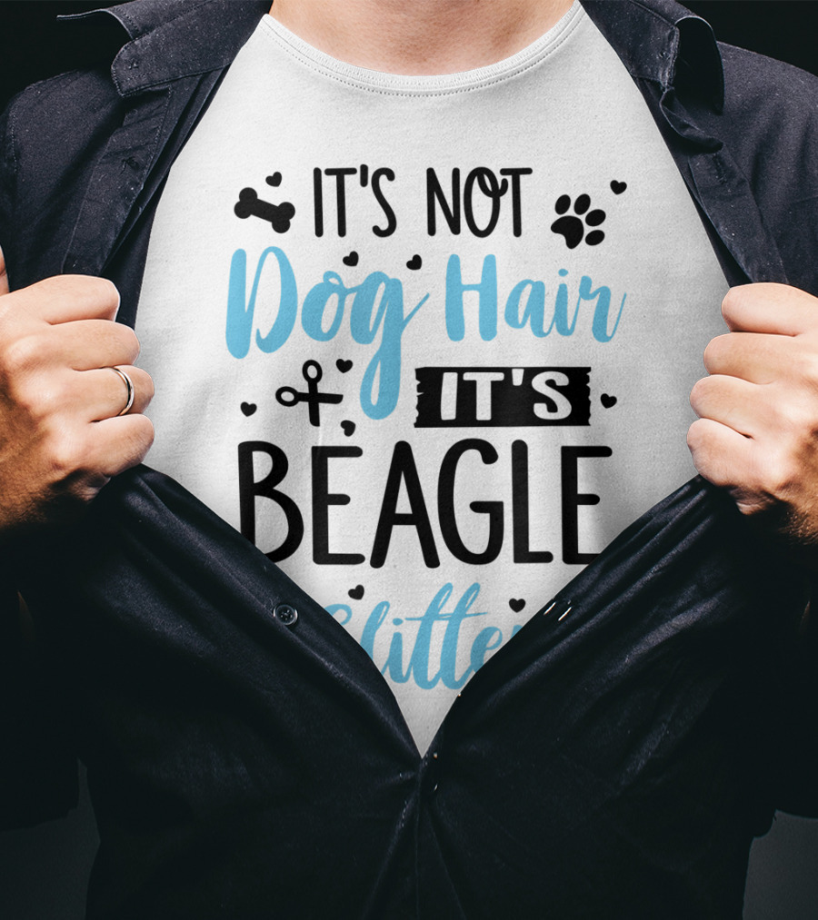 It's Not Dog Hair It's Beagle Glitter T-Shirt