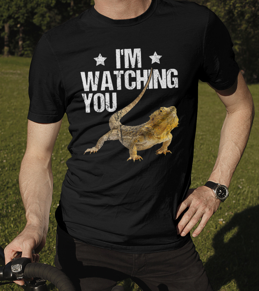 I'm Watching You Bearded Dragon T-Shirt