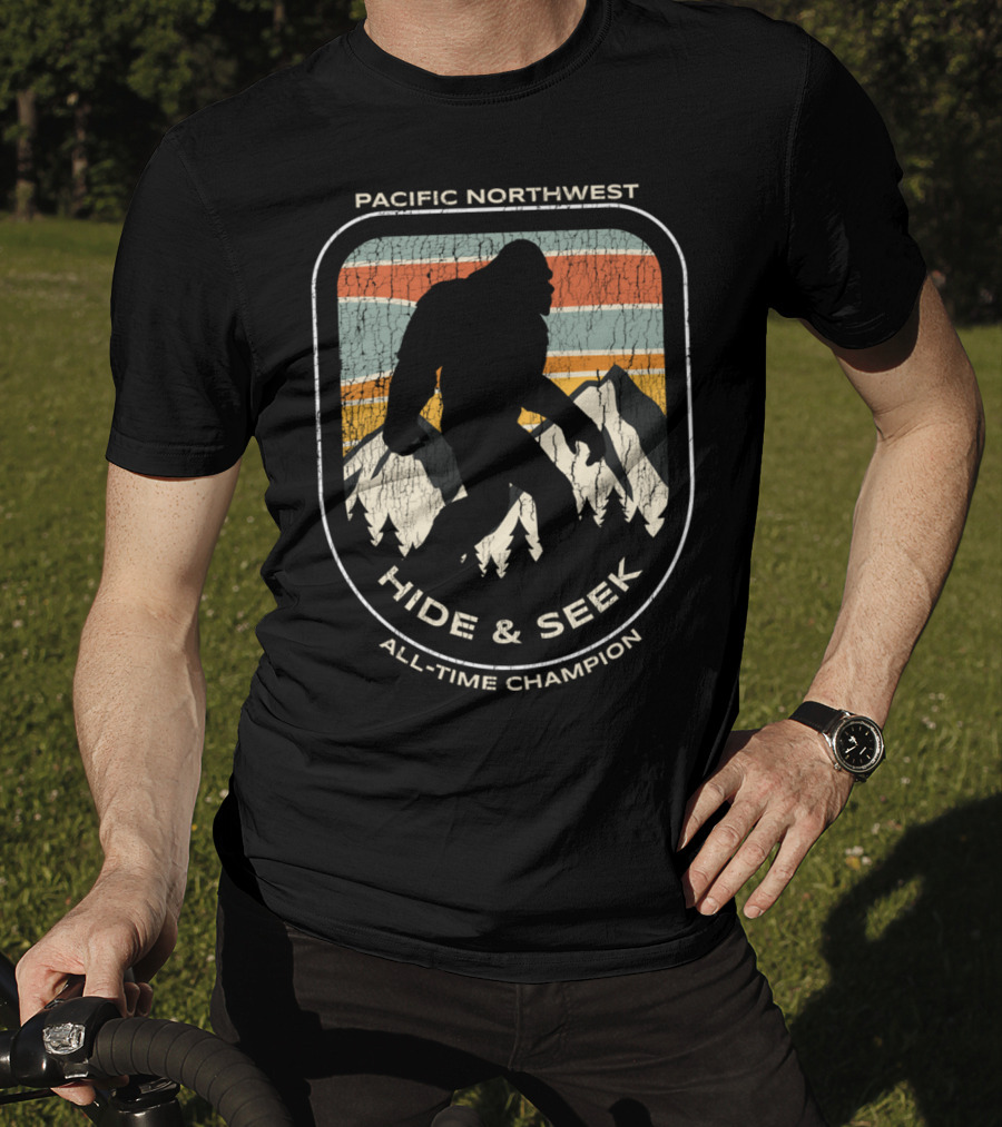 Pacific Northwest Bigfoot Hide And Seek All-Time Champion T-Shirt