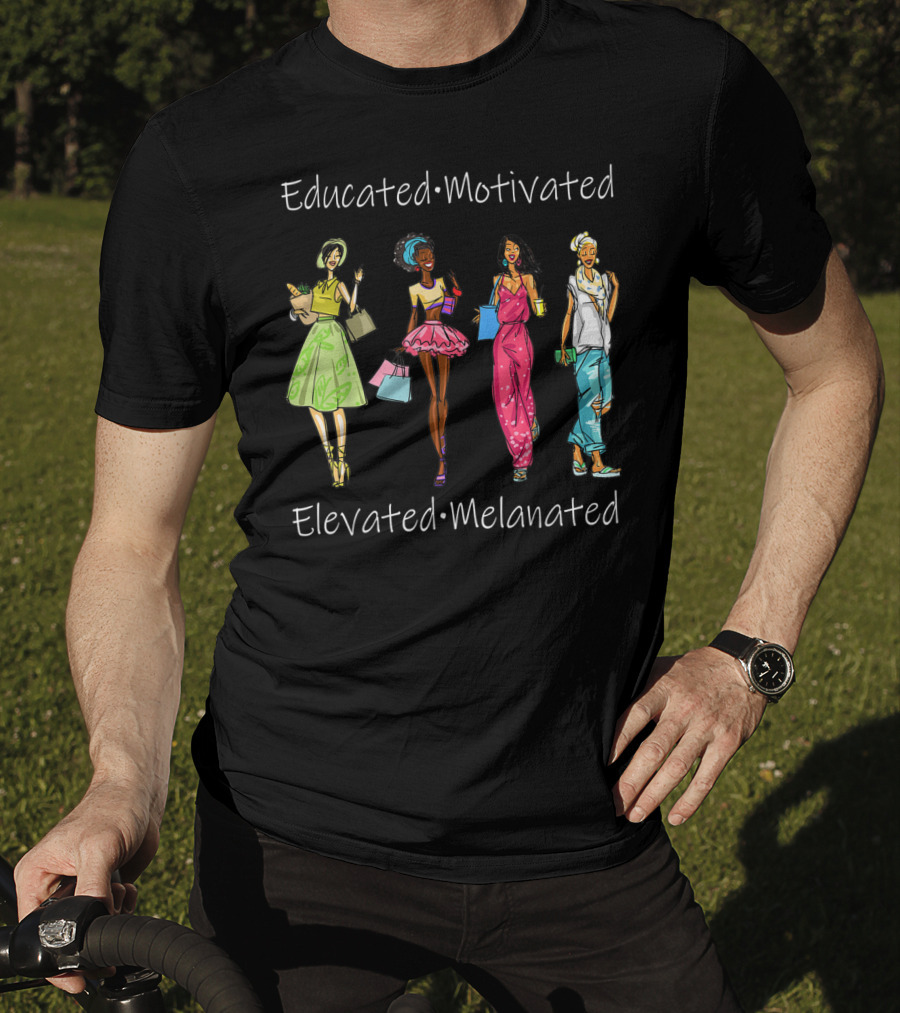 Educated Motivated Elevated Melanated Black Queen African American Fashion Icons T-Shirt