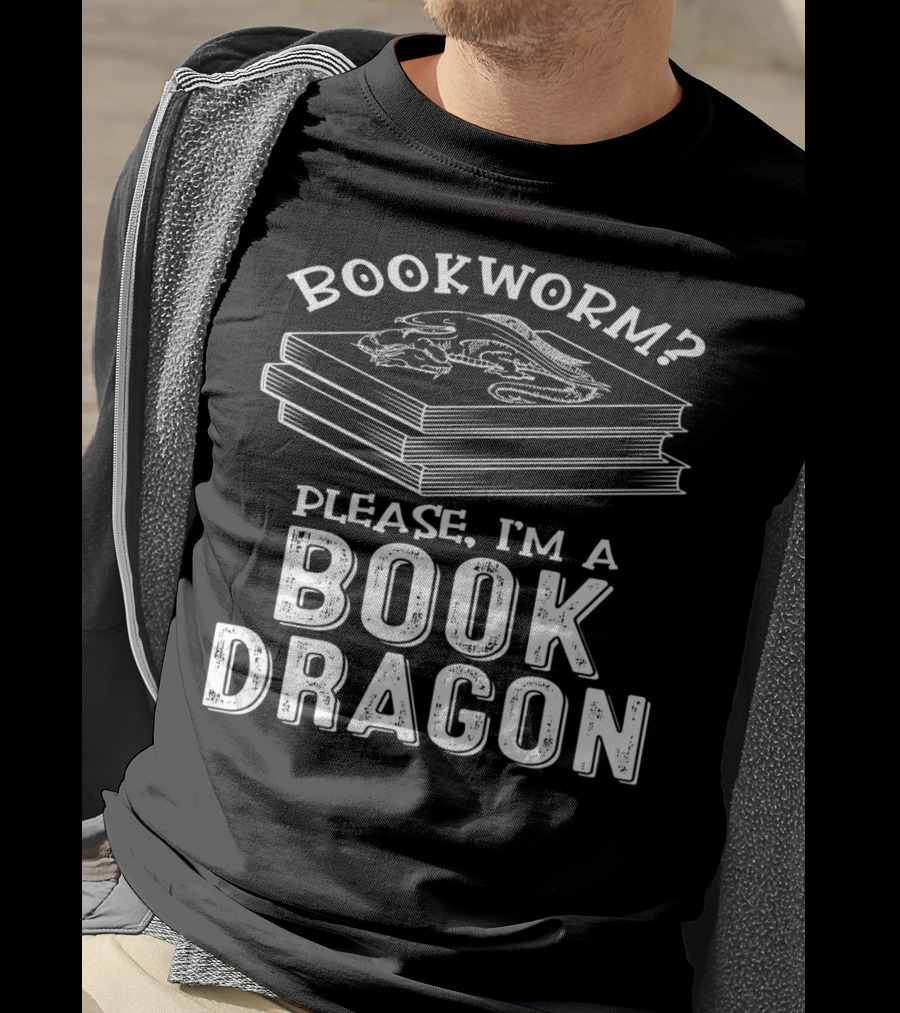 Bookworm Please I'm A Book Dragon T-Shirt