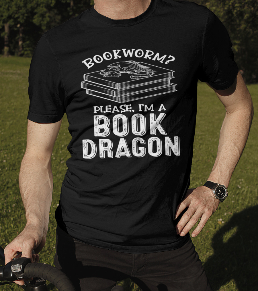 Bookworm Please I'm A Book Dragon T-Shirt