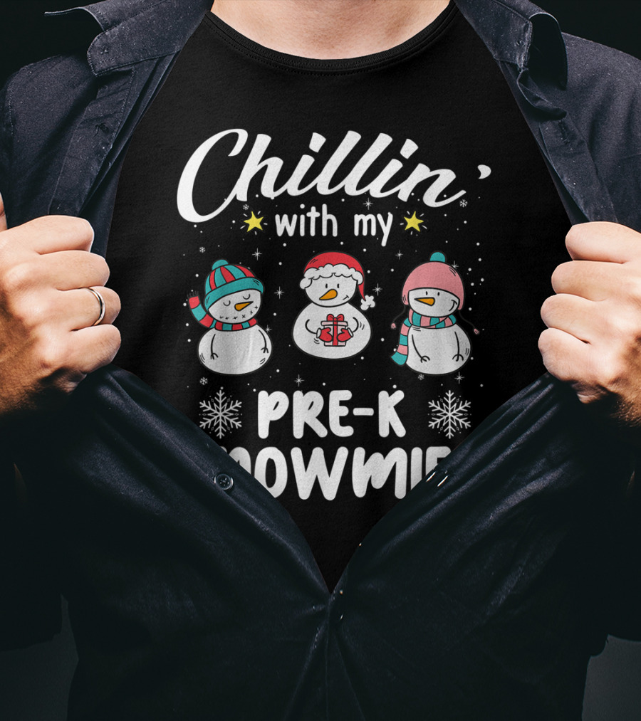 Chillin' With My Pre-K Snowmies Fun Winter Teacher Snowman T-Shirt