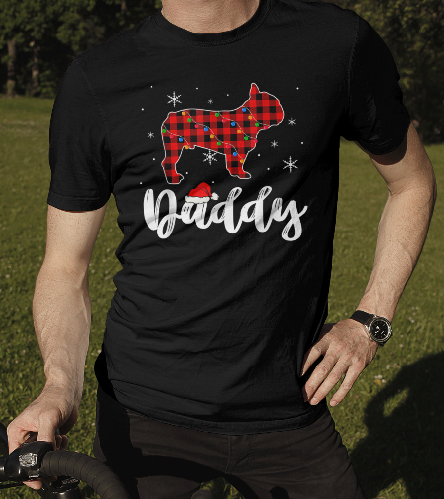 Daddy Christmas French Bulldog Plaid Snowflakes T-Shirt