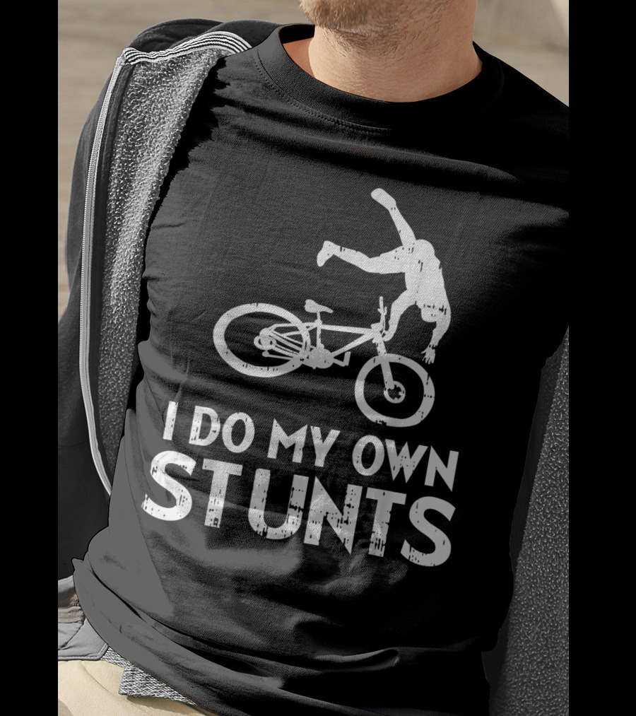 I Do My Own Stunts Bicycle Crash Biker Humor T-Shirt