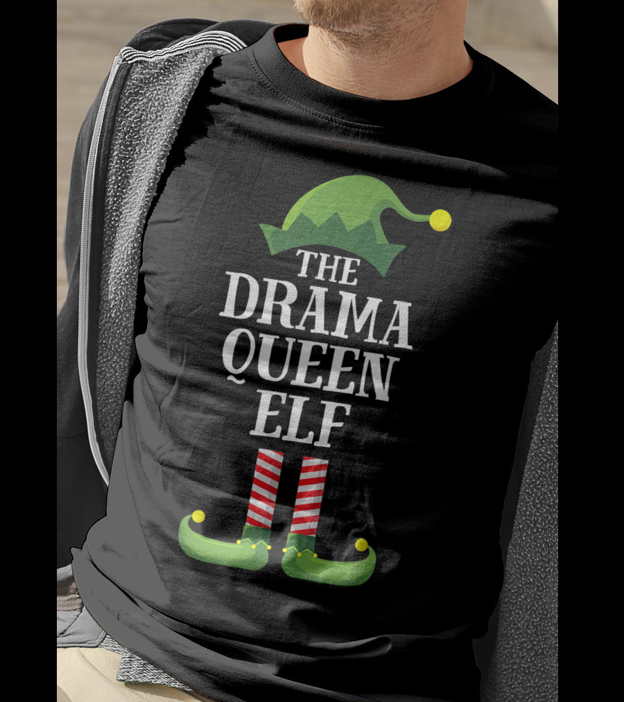 The Drama Queen Elf Matching Family Group T-Shirt