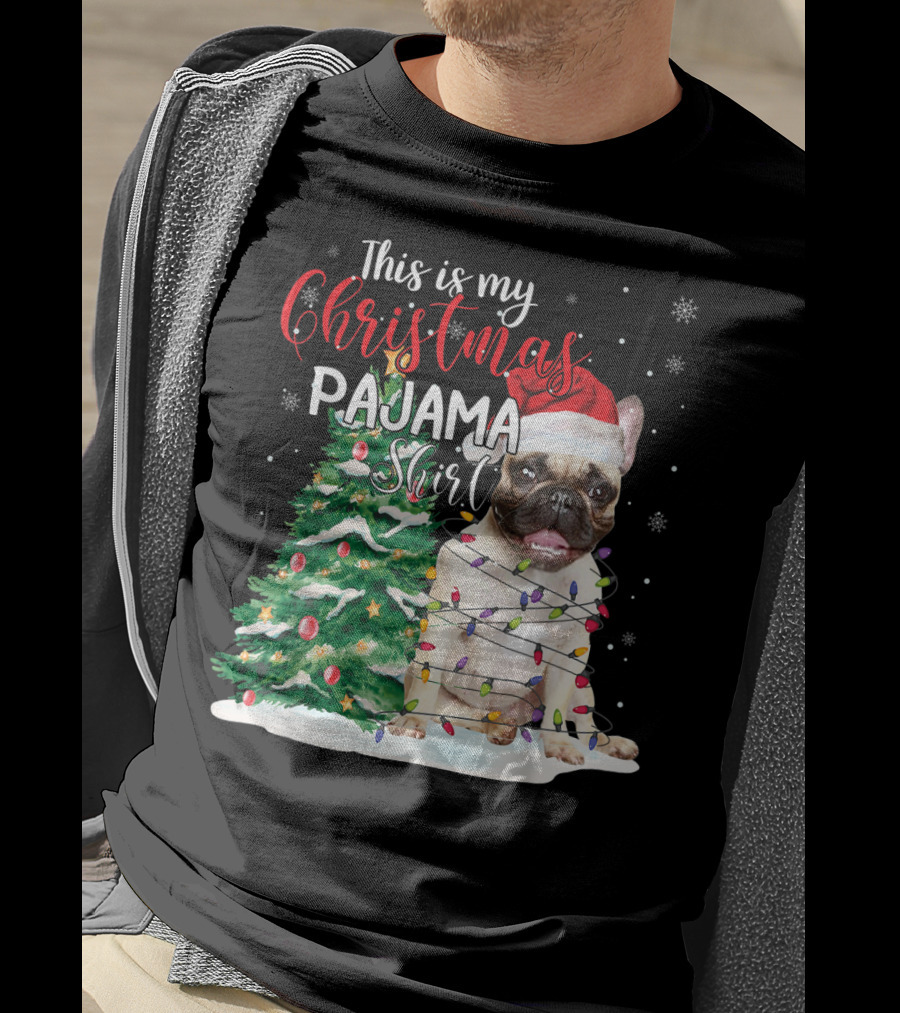 This Is My Christmas Pajama Shirt French Bulldog T-Shirt