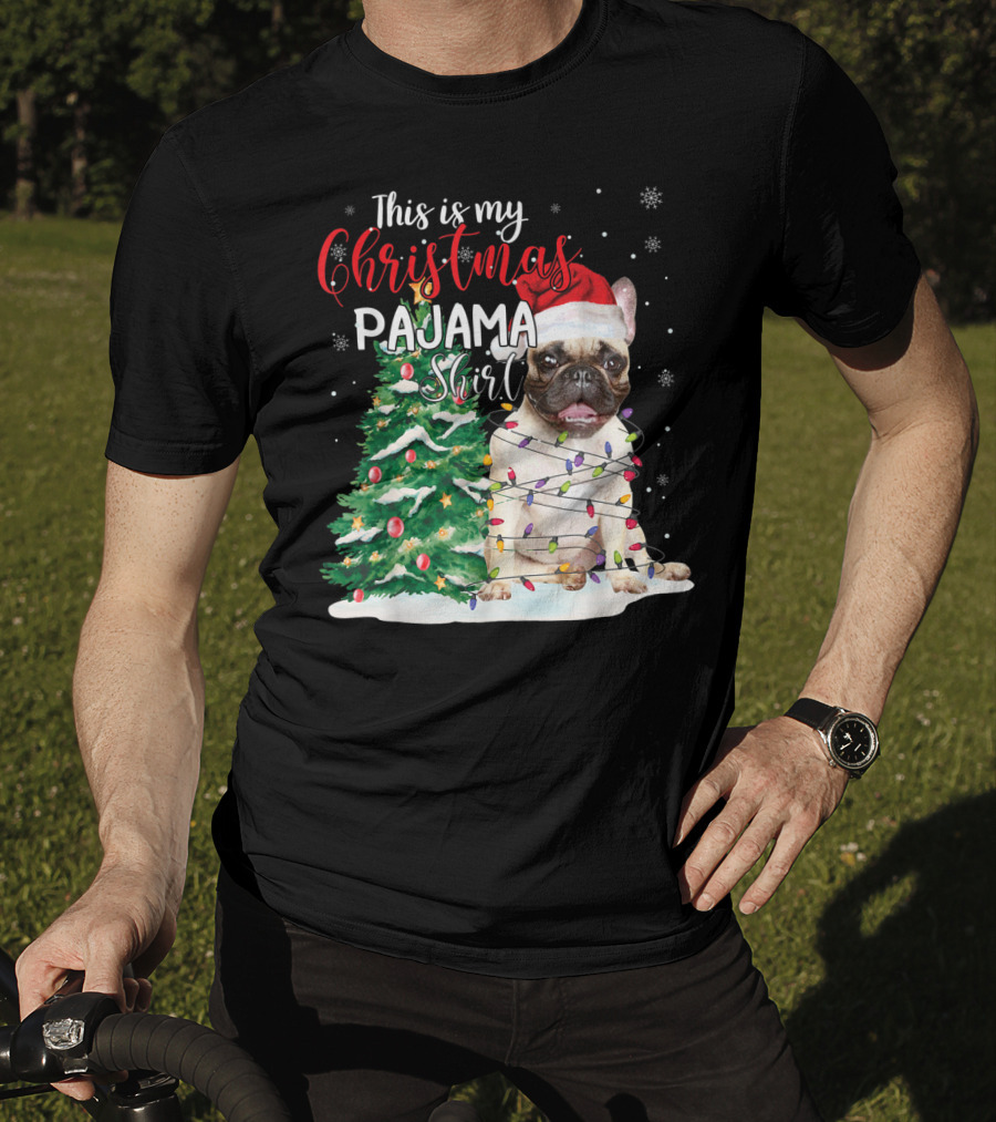 This Is My Christmas Pajama Shirt French Bulldog T-Shirt