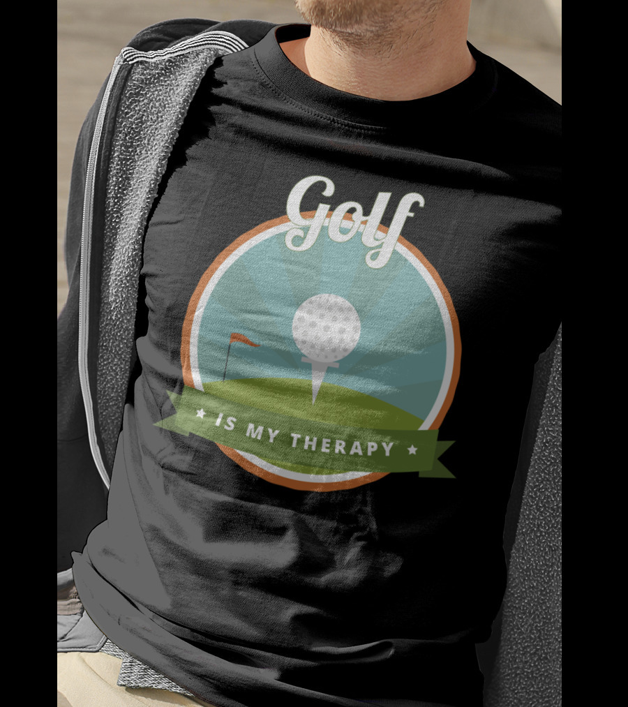 Golf Is My Therapy Golfer Humor T-Shirt