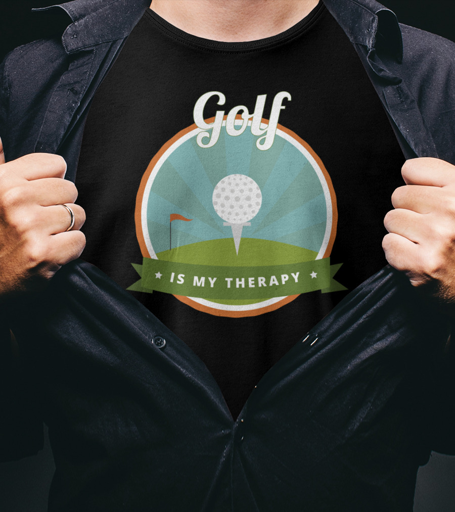 Golf Is My Therapy Golfer Humor T-Shirt