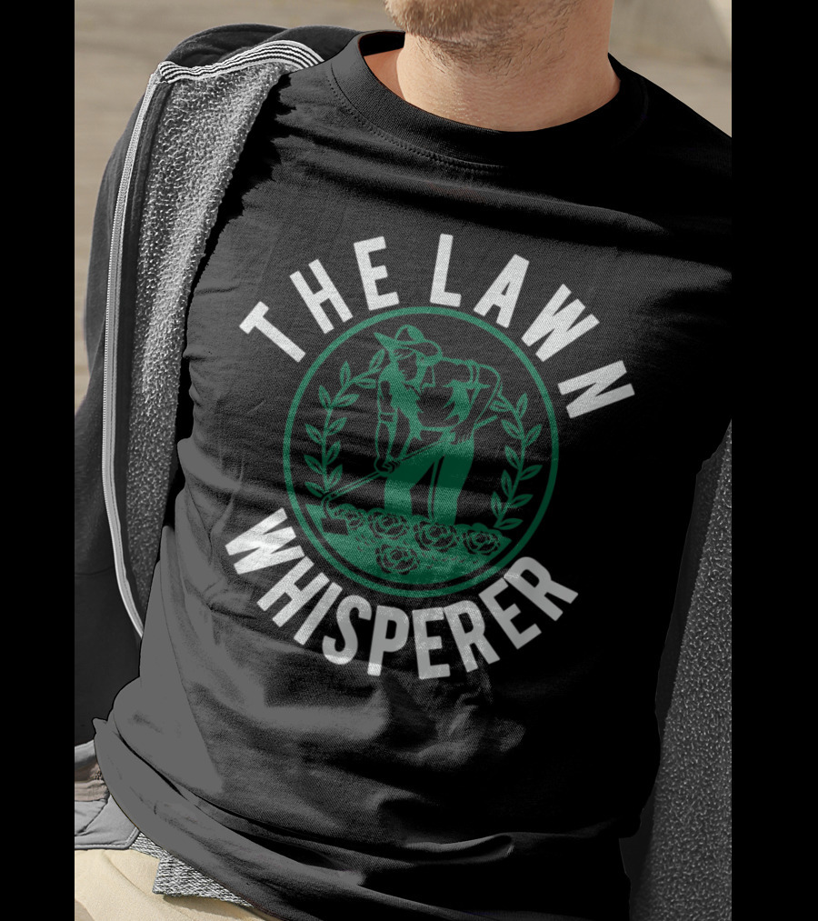 The Lawn Whisperer Mowing Landscaping Funny Gardener T-Shirt