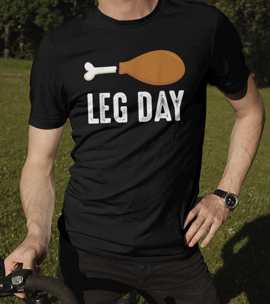 Thanksgiving Turkey Leg Day Funny Humor T-Shirt