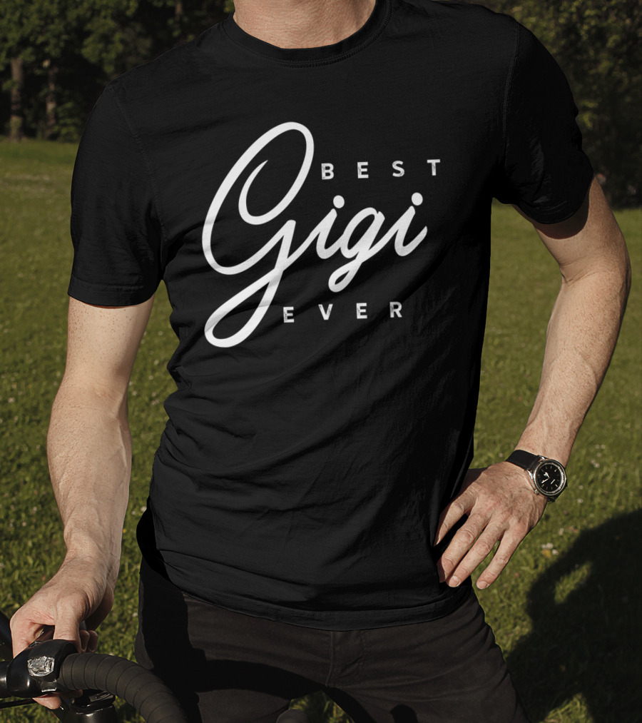 Best Gigi Ever T-Shirt