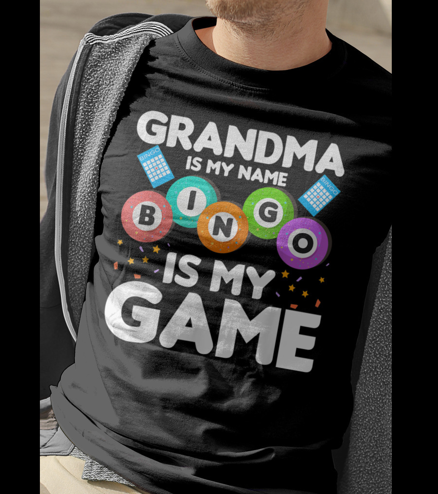 Grandma Is My Name Bingo Is My Game Colorful Bingo Cards And Balls T-Shirt
