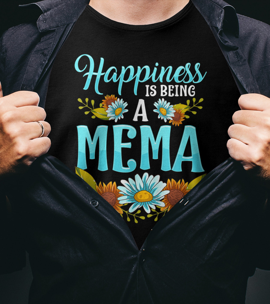 Happiness Is Being A Mema Beautiful Floral Design With Daisies And Sunflowers T-Shirt