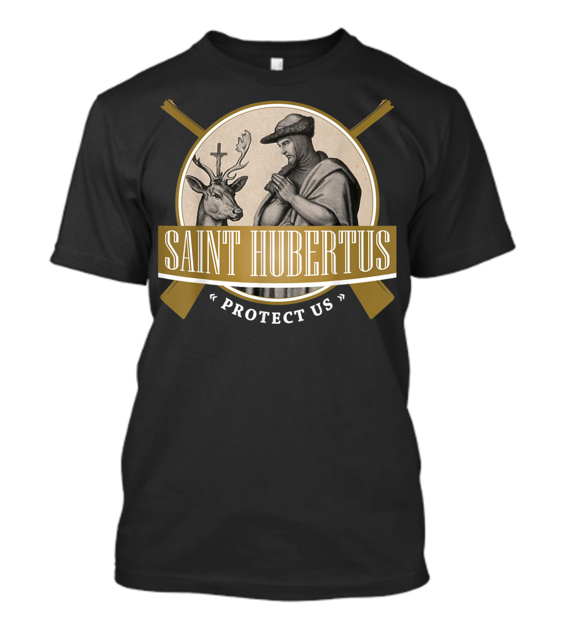 Saint Hubertus Protect Us Hubertus Patron Saint Of Hunters Hubert Rifle T-Shirt