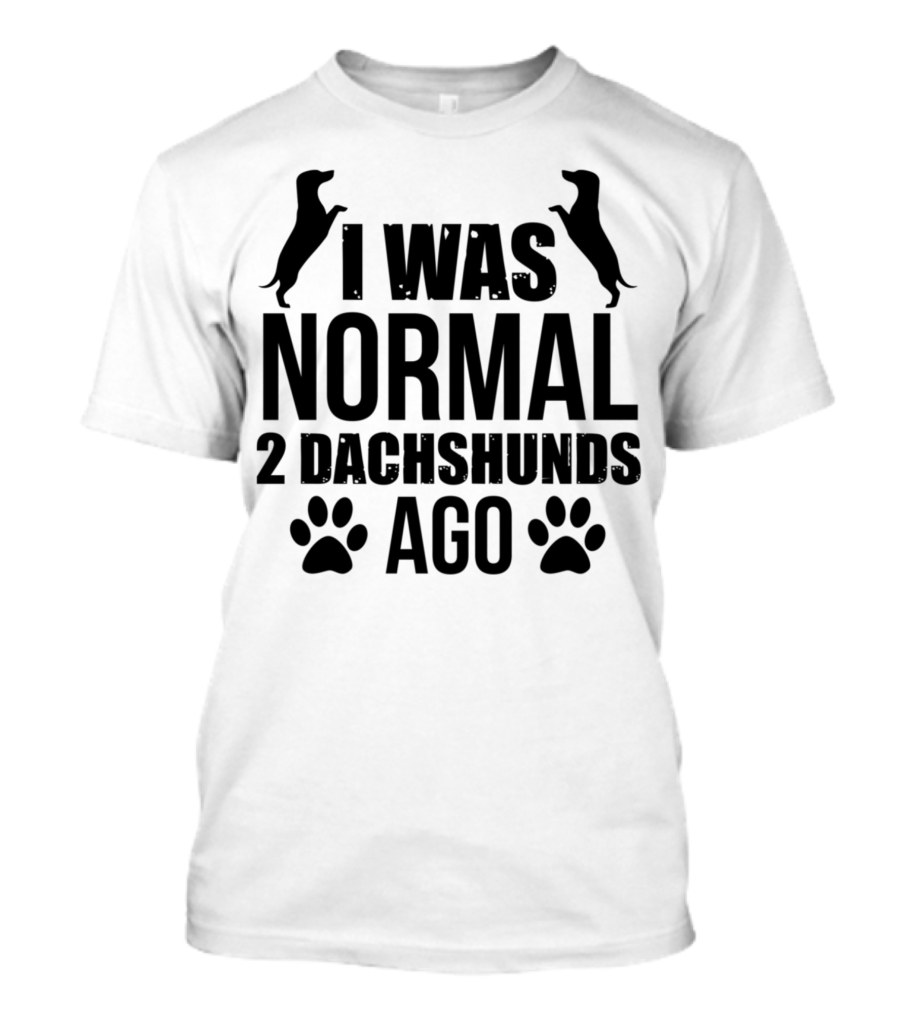 I Was Normal 2 Dachshunds Ago Funny Wiener Dog Silhouette Paws T-Shirt