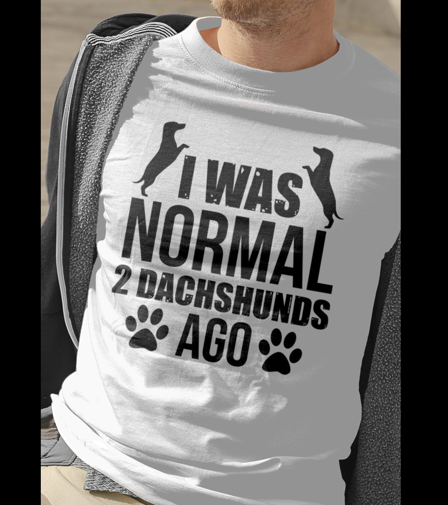 I Was Normal 2 Dachshunds Ago Funny Wiener Dog Silhouette Paws T-Shirt