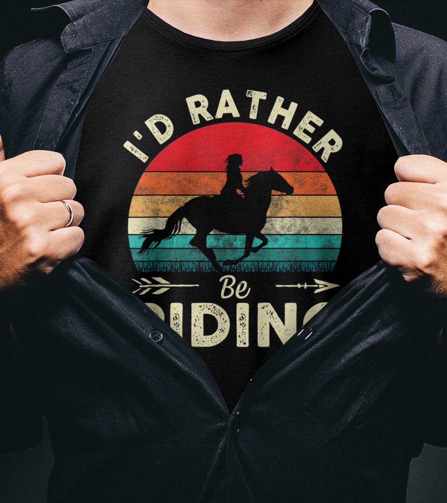 I'd Rather Be Riding Horse Lover Retro Sunset T-Shirt
