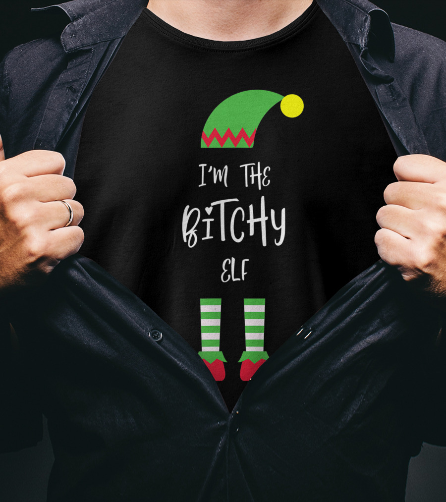 I'm The Bitchy Elf Funny Family Costume Holiday Hat And Shoes T-Shirt