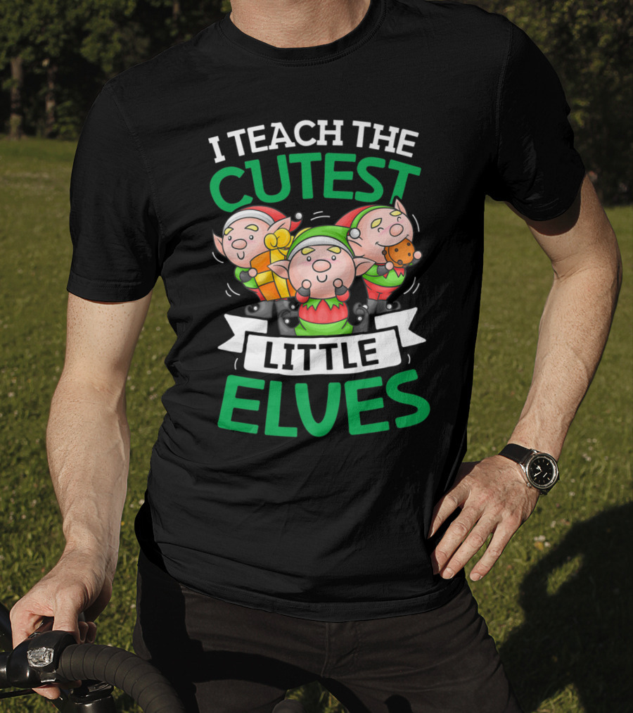 I Teach The Cutest Little Elves With Adorable Christmas Elves Holding Gifts T-Shirt