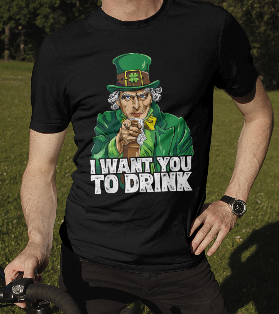 I Want You To Drink Uncle Sam St Patrick's Day Irish Costume T-Shirt