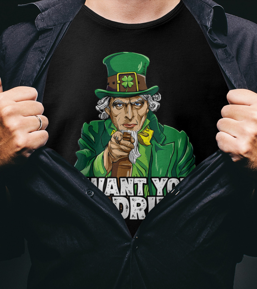 I Want You To Drink Uncle Sam St Patrick's Day Irish Costume T-Shirt