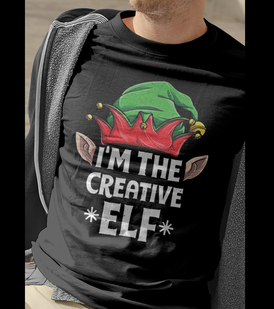 I'm The Creative Elf Christmas Hat Ears Festive Joke T-Shirt