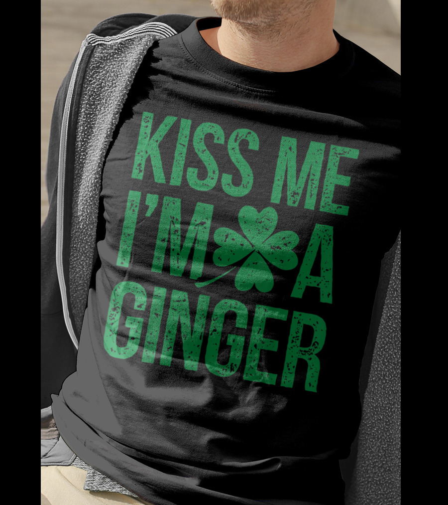 Kiss Me I'm A Ginger St Patricks Day Irish Shamrock T-Shirt