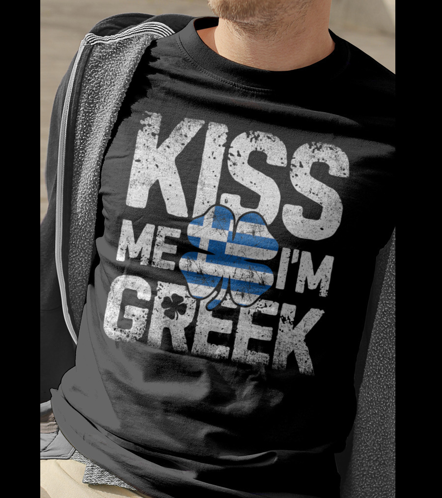 Kiss Me I'm Greek St Patricks Day Four Leaf Clover Greece Flag T-Shirt