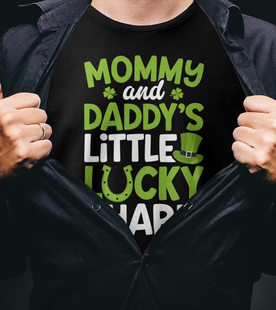 Mommy And Daddy's Little Lucky Charm St. Patrick's Day Clovers Horseshoe Hat T-Shirt