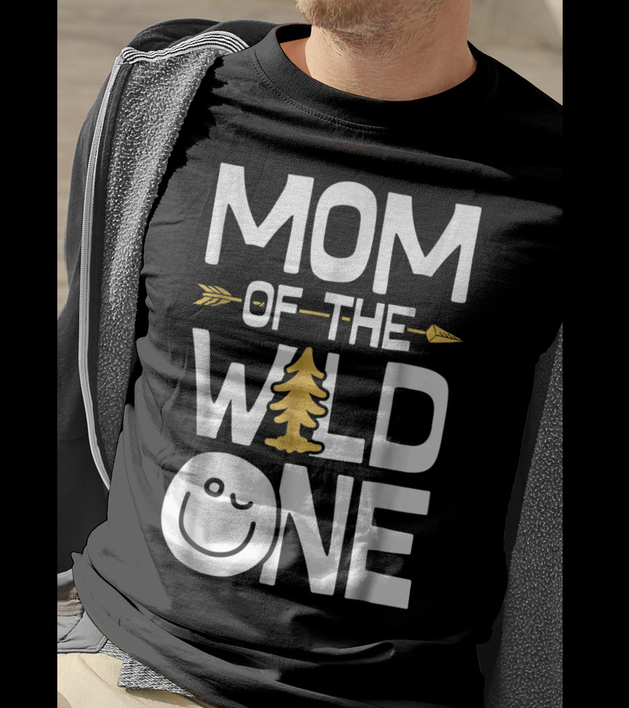 Mom Of The Wild One Arrow Tree Smiley Mother's Day Fun T-Shirt