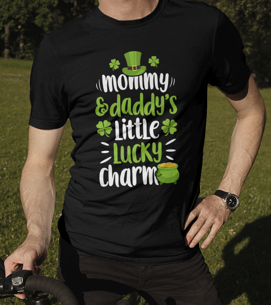 Mommy And Daddy's Little Lucky Charm St Patrick's Day Hat Clover Pot Of Gold T-Shirt