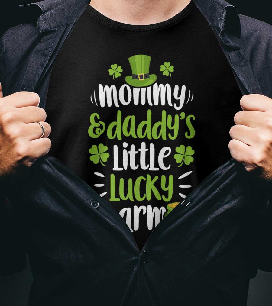 Mommy And Daddy's Little Lucky Charm St Patrick's Day Hat Clover Pot Of Gold T-Shirt