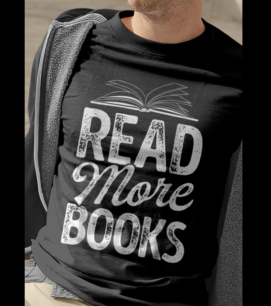 Read More Books Book Lovers Funny Reading Open Book T-Shirt