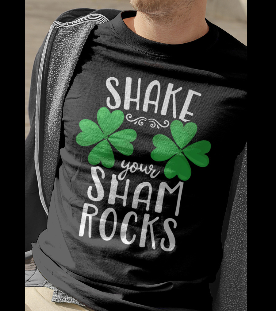 Shake Your Shamrocks St Patricks Day Shamrocks Women XT T-Shirt