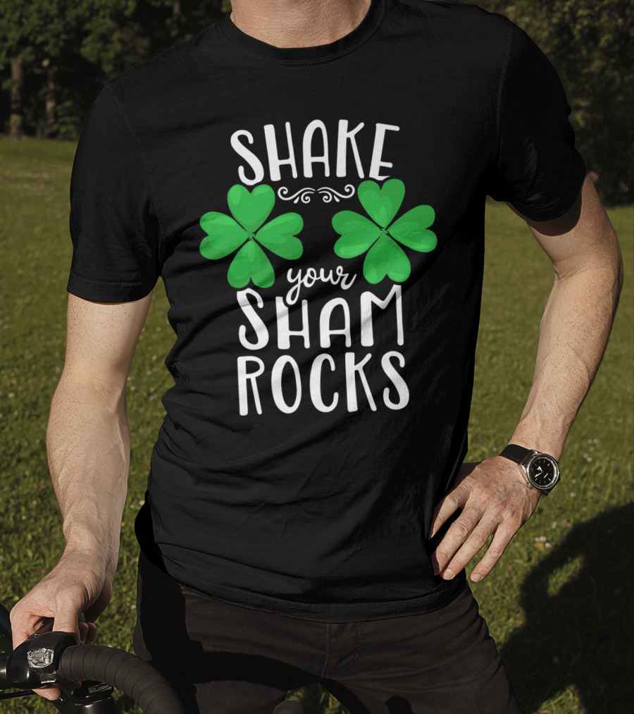 Shake Your Shamrocks St Patricks Day Shamrocks Women XT T-Shirt