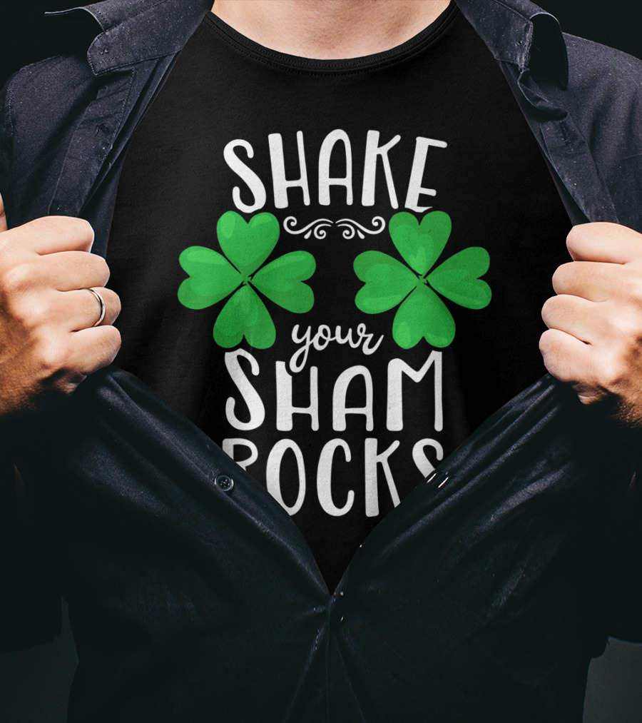 Shake Your Shamrocks St Patricks Day Shamrocks Women XT T-Shirt