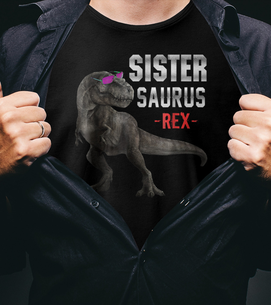 Sister Saurus Rex Funny Dinosaur T-Shirt