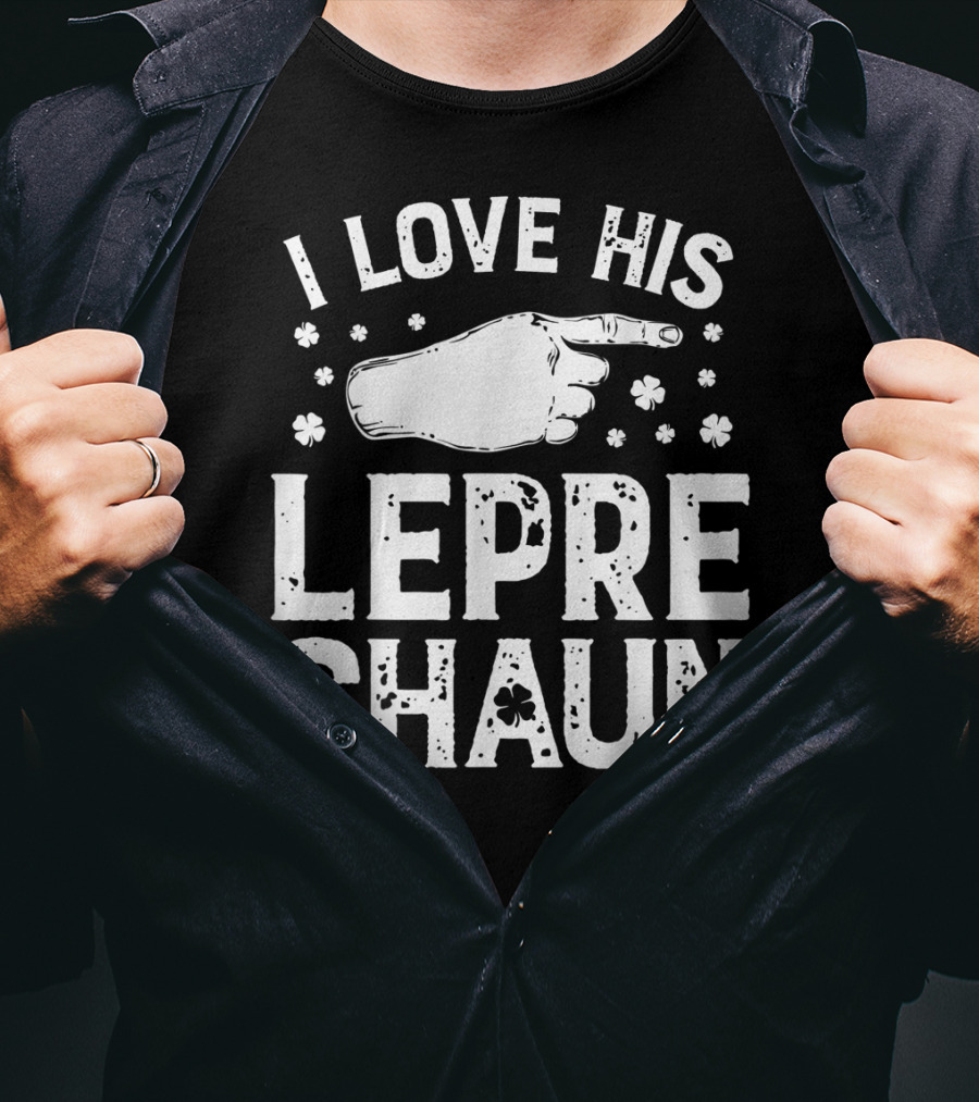 I Love His Leprechaun St Patricks Day Couple Shirt Shamrocks Hand Pointing T-Shirt