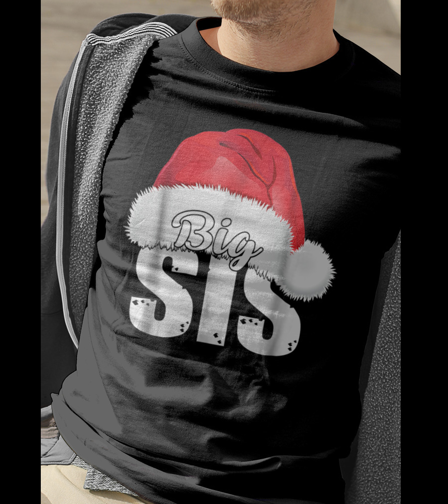 Big Sis Santa Hat Christmas Family Matching D0 T-Shirt