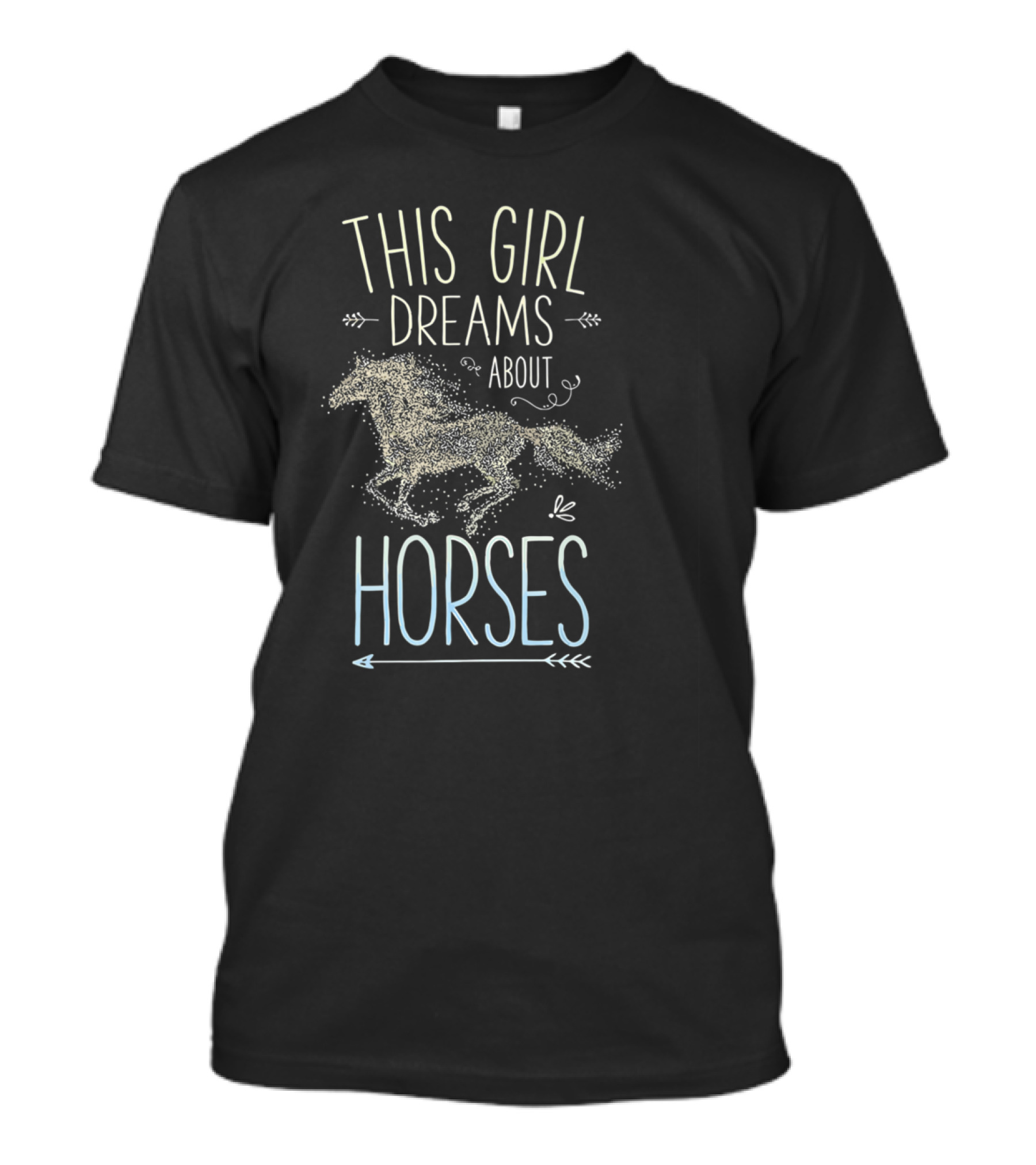 This Girl Dreams About Horses I Love Horse XD T-Shirt