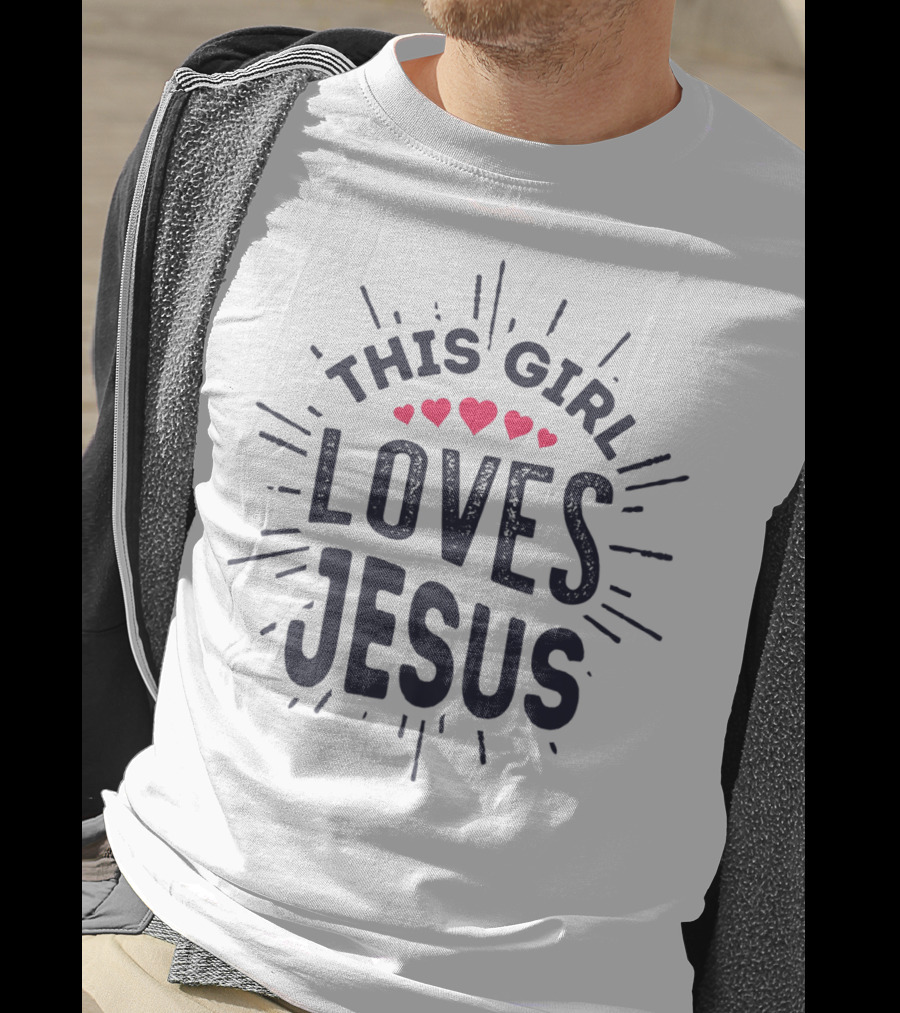 This Girl Loves Jesus With Hearts Christian Faith Girls T-Shirt