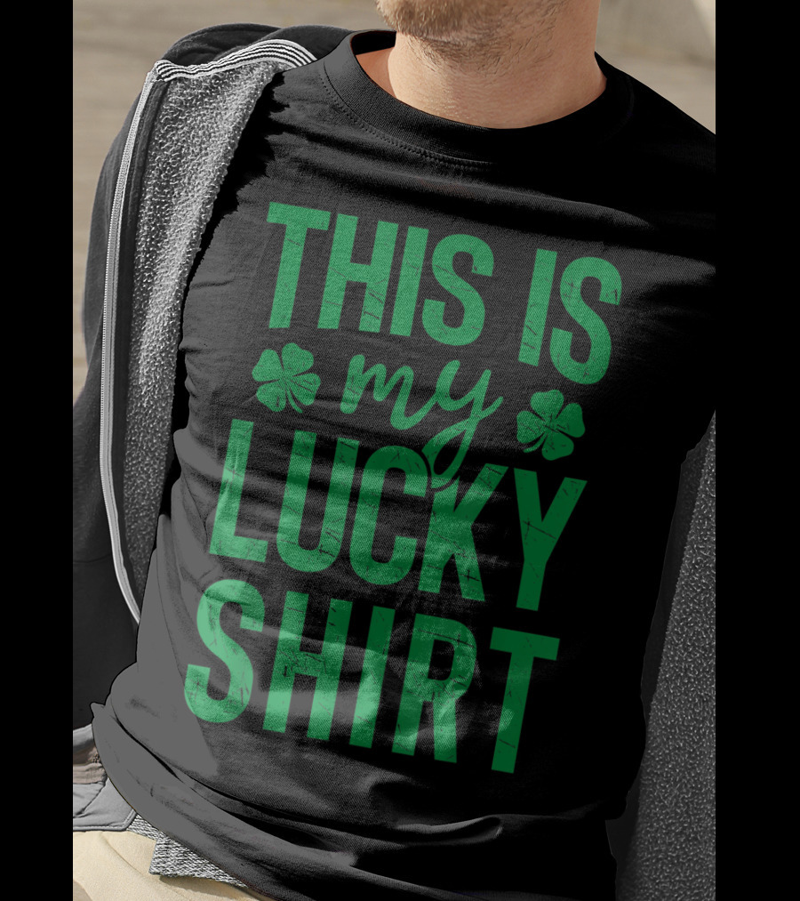 This Is My Lucky Shirt St Patricks Day Clover Women Men T-Shirt